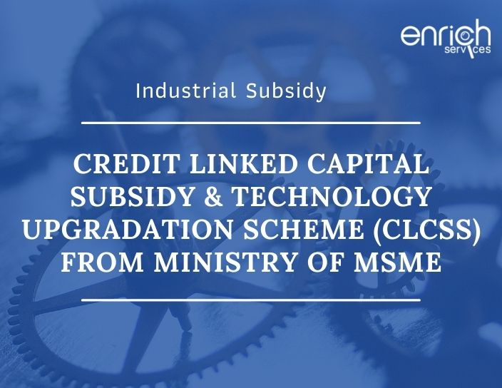 credit linked capital subsidy scheme for technology upgradation